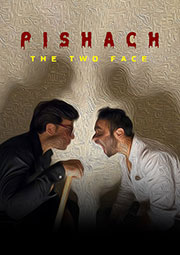 Pishach - The Two Face