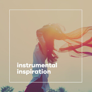 Instrumental Inspiration: Beautiful, Uplifting, Soulful, Motivational  Background Music Songs Download, MP3 Song Download Free Online 