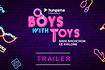 Boys With Toys - Trailer Video Song
