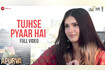 Tujhse Pyaar Hai - Apurva (Full Video) Video Song