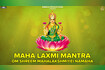 Maha Laxmi Mantra - Om Shreem Mahalakshmiyei Namaha Video Song
