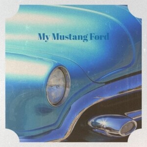 My Mustang Ford MP3 Song Download | My Mustang Ford Song by Chuck | Mustang Ford Songs (2020) – Hungama