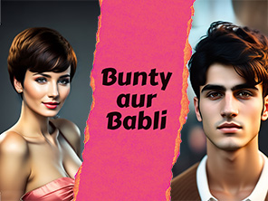 Bunty aur Babli