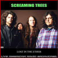 Download Nearly Lost You Live Mp3 Song Download Nearly Lost You Live Song By Screaming Trees Lost The Ether Live Songs 2021 Hungama