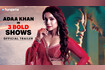 Adaa Khan In 3 Bold Shows Video Song