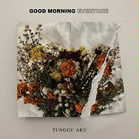 Good Morning Everyone Songs Download Good Morning Everyone New Songs List Best All Mp3 Free Online Hungama