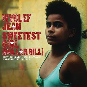 Sweetest Girl (Dollar Bill) Song Sweetest Girl (Dollar Bill)