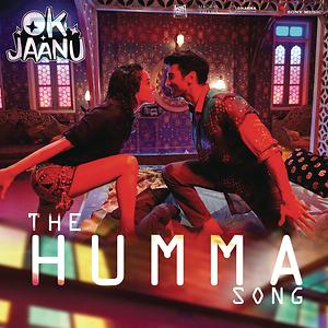 the humma song ok jaanu lyrics