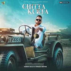 Chitta Kurta Song Download by Karan Aujla – Chitta Kurta @Hungama