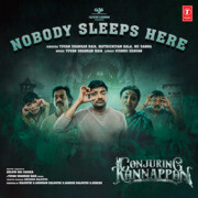 Nobody Sleeps Here From Conjuring Kannappan
