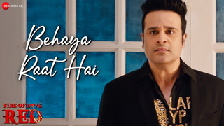 Behaya Raat Hai - Fire Of Love Red (Full Video)