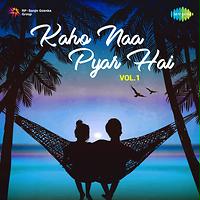 kaho naa pyaar hai songs free download 123musiq