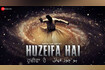 Huzeifa Hai - Lyrical Video Song