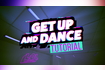Get Up and Dance Official Dance Tutorial Video Video Song