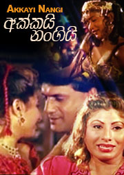 180px x 255px - Akkayi Nangi Sinhala Movie Full Download - Watch Akkayi Nangi Sinhala Movie  online & HD Movies in Sinhala