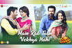 Main Rab Taan Vekhya Nahi - Golgappe (Full Video) Video Song
