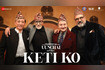 Keti Ko Video Song