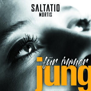 Fur Immer Jung Mp3 Song Download Fur Immer Jung Song By Saltatio Mortis Fur Immer Jung Songs 2020 Hungama