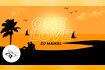 One Love Video Song