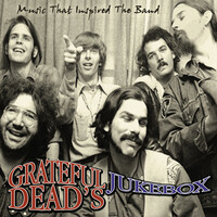 Grateful Dead s Jukebox Songs Download MP3 Song Download Free