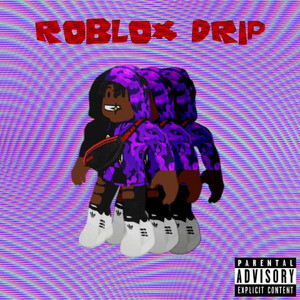 Roblox Drip Song Download Roblox Drip Mp3 Song Download Free Online Songs Hungama Com - roblox soundtrack download