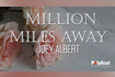 Million Miles Away (Official Lyric Video) Video Song