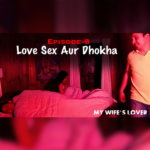 Love Sex Aur Dhokha