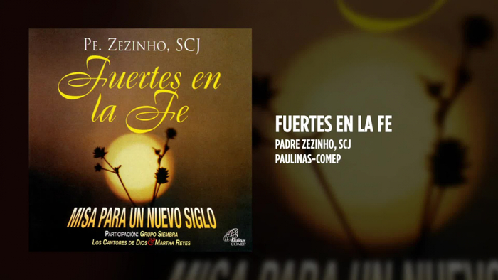 Fuertes en la Fe Video Song from Padre Zezinho scj - Fuertes en la Fe | Padre  Zezinho | SCJ | Spanish Video Songs | Video Song : Hungama