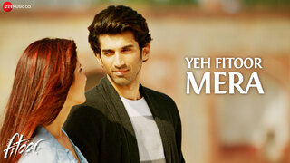 Yeh Fitoor Mera