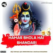 Hamar Bhola Hai Bhandari