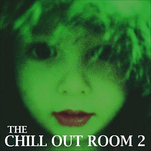 The Chill Out Room 2 Songs Download, MP3 Song Download Free Online ...