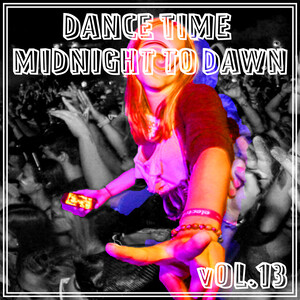 Dance Time Midnight To Dawn Vol 13 Song Download Dance Time Midnight To Dawn Vol 13 Mp3 Song Download Free Online Songs Hungama Com