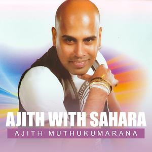Awasan Liyuma Bala Mp3 Song Download by Ajith Muthukumarana – Ajith with  Sahara @Hungama