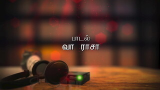 Vaa Raja Lyric Video