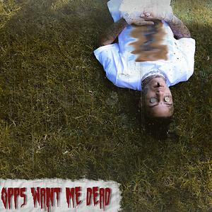 Opps Want Me Dead Song Download Opps Want Me Dead Mp3 Song Download Free Online Songs Hungama Com