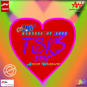 Tsk 3 Bgm Madness Of Love Mp3 Song Download Tsk 3 Bgm Madness Of Love Song By Anup Wasave Tsk 3 Bgm Madness Of Love Songs 21 Hungama