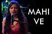 Maahi Ve Video Song