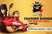 Yaarder Shonge The Festive Song Video Song
