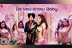 Do You Know Baby Video Song