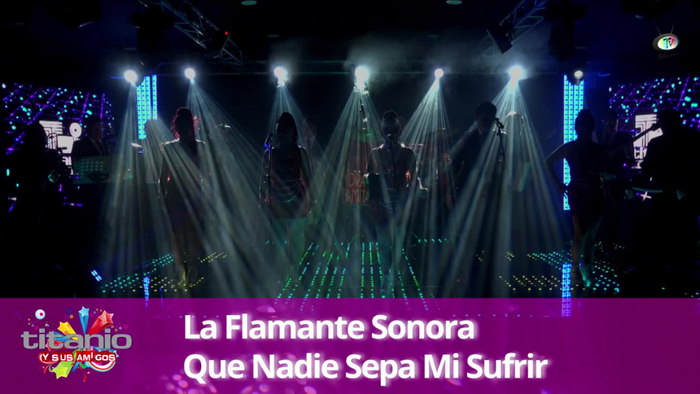 Que Nadie Sepa Mi Sufrir, Titanio Y Sus Amigos Video Song From Flamante ...