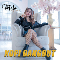 Kopi Dangdut Mp3 Song Download Kopi Dangdut Song By Mala Agatha Kopi Dangdut Songs 2020 Hungama