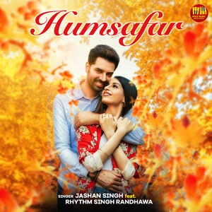 Humsafar Song Download by Jashan Singh – Humsafar @Hungama