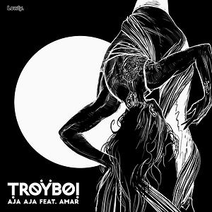 AJA AJA MP3 Song Download | AJA AJA Song by TroyBoi | AJA AJA Songs