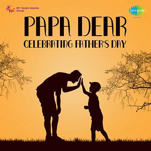 Download Papa Dear Celebrating Father S Day Song Download Papa Dear Celebrating Father S Day Mp3 Song Download Free Online Songs Hungama Com