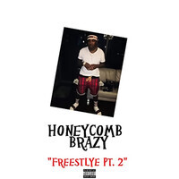 Honeykomb Brazy Songs Download | Honeykomb Brazy New Songs ...