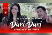 Duri Duri (Official Lyric Video) Video Song