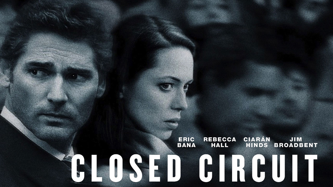Closed Circuit Movie Full Download