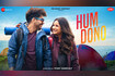 Hum Dono Video Song