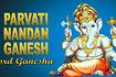 Parvati Nandan Ganesh Video Song