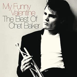 My Funny Valentine: The Best Of Chet Baker Songs Download, MP3 Song Download  Free Online 